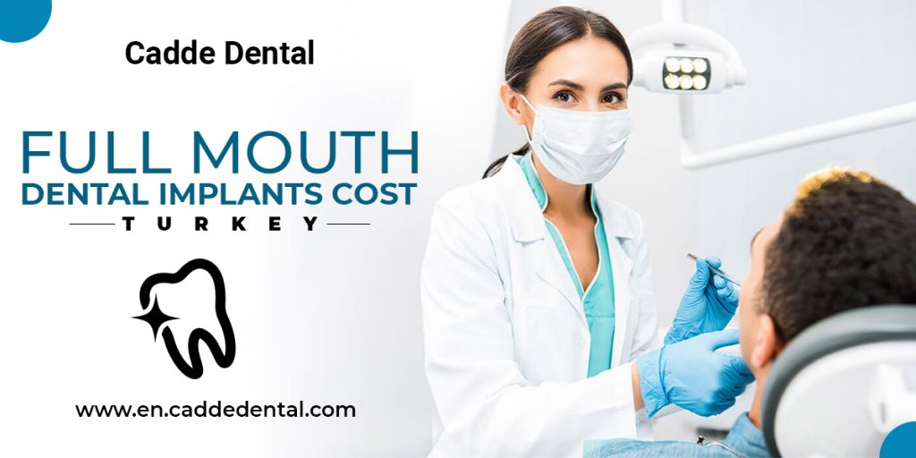 Full Mouth Dental Implants Cost Turkey