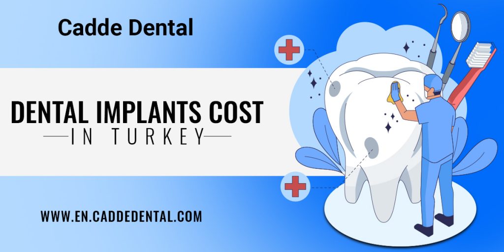 Dental Implants Cost in Turkey